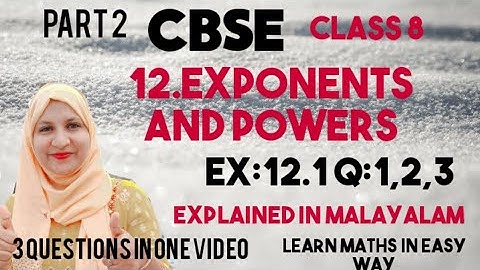 Exponents and powers chapter 12 CBSE maths class 8 Ex:12.1 q:1,2,3 in Malayalam