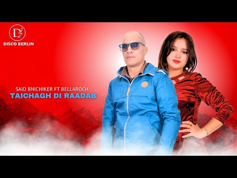 SAID BNICHIKER FT BELLAROCH TAICHAGH DI RAADAB IZRAN OFFICIAL AUDIO MUSIC VIDEO 2024
