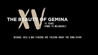 The Beauty Of Gemina talks about songs from the last 15 years (River)