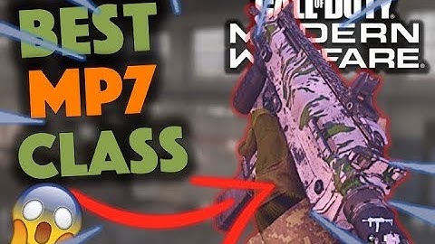 The Best MP7 Class Setup | Modern Warfare