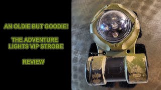 Adventure Lights VIP IR and Visible marking strobe, review. 