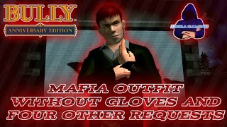 BULLY AE : Mafia outfit without gloves and four other mod requests #Bully