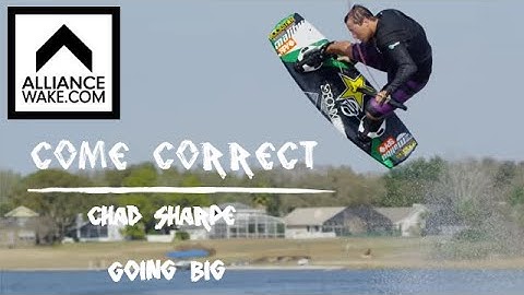 COME CORRECT | Chad Sharpe - Going Big