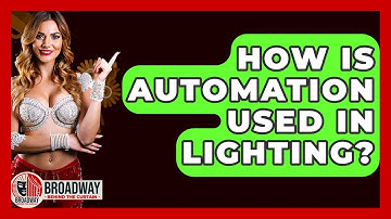 How Is Automation Used In Lighting? - Broadway Behind The Curtain