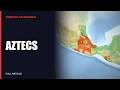 The Aztecs: From Aztlan to Empire - Narrated Wikipedia Article