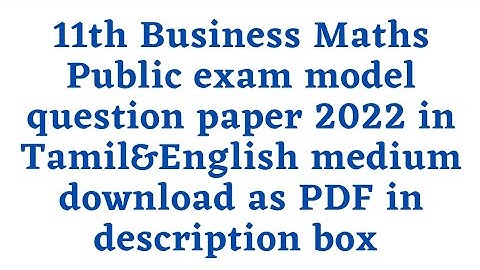 11th Business Maths Public exam model question paper 2022 in Tamil&English medium download as PDF