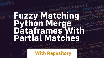 fuzzy matching python merge dataframes with partial matches