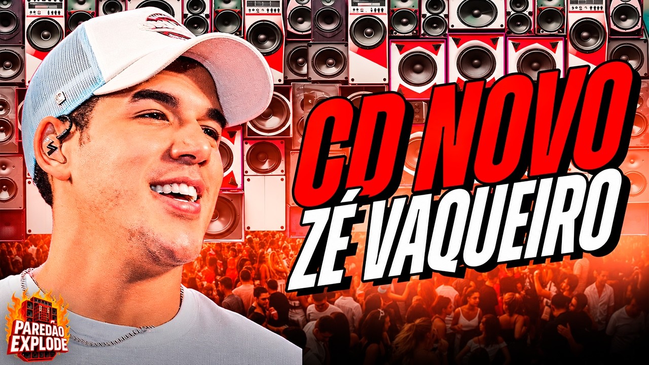 ZÉ VAQUEIRO 2026- REPERTÓRIO NOVO ZÉ VAQUEIRO (MÚSICA NOVAS) FORRÓ PRA PAREDÃO 2026
