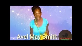 Thanksgiving Service for the life of Avel May Smith at Bath Seventh Day Adventist 10 am