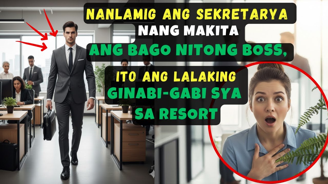 NANLAMIG ANG SEKRETARYA NANG MAKITA ANG BAGO NITONG BOSS,ITO ANG LALAKING GINABI-GABI SYA SA RESORT