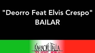 KARAOKE ITALIA TUBE - DEORRO Feat ELVIS CRESPO - BAILAR - KARAOKE