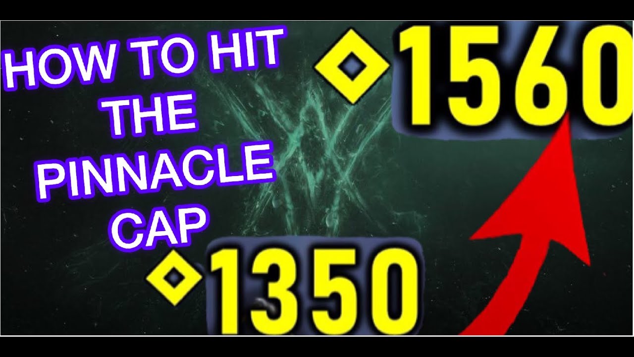 Destiny 2 | Pinnacle Cap How to get to 1560