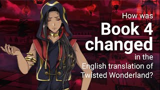 How was Book 4 Changed in the English Translation of Twisted Wonderland? screenshot 5
