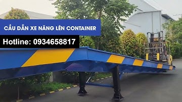 Cách di chuyển cầu dẫn xe nâng lên container