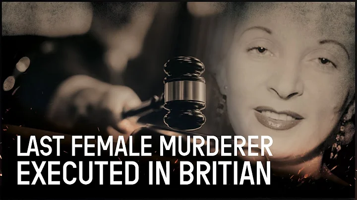 The Last Woman To Be Executed In Britain | Murder ...