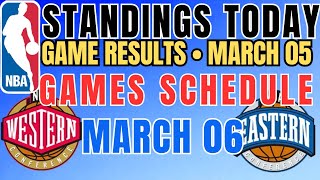 NBA STANDINGS TODAY as of March 05, 2026 | GAME RESULTS | NBA SCHEDULE March 06, 2026