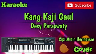 Kang Kaji Gaul ( Desy Paraswati ) Karaoke - Cover - Musik Sandiwaraan