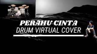 PERAHU CINTA (Nadeak Sister) || DRUM VIRTUAL COVER