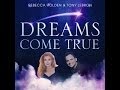 Dreams Come True a/ka Pachelbel's Canon-Inspirational Lyric Video Rebecca Holden & Tony LeBron