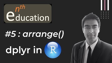 #5 dplyr package in R : arrange()