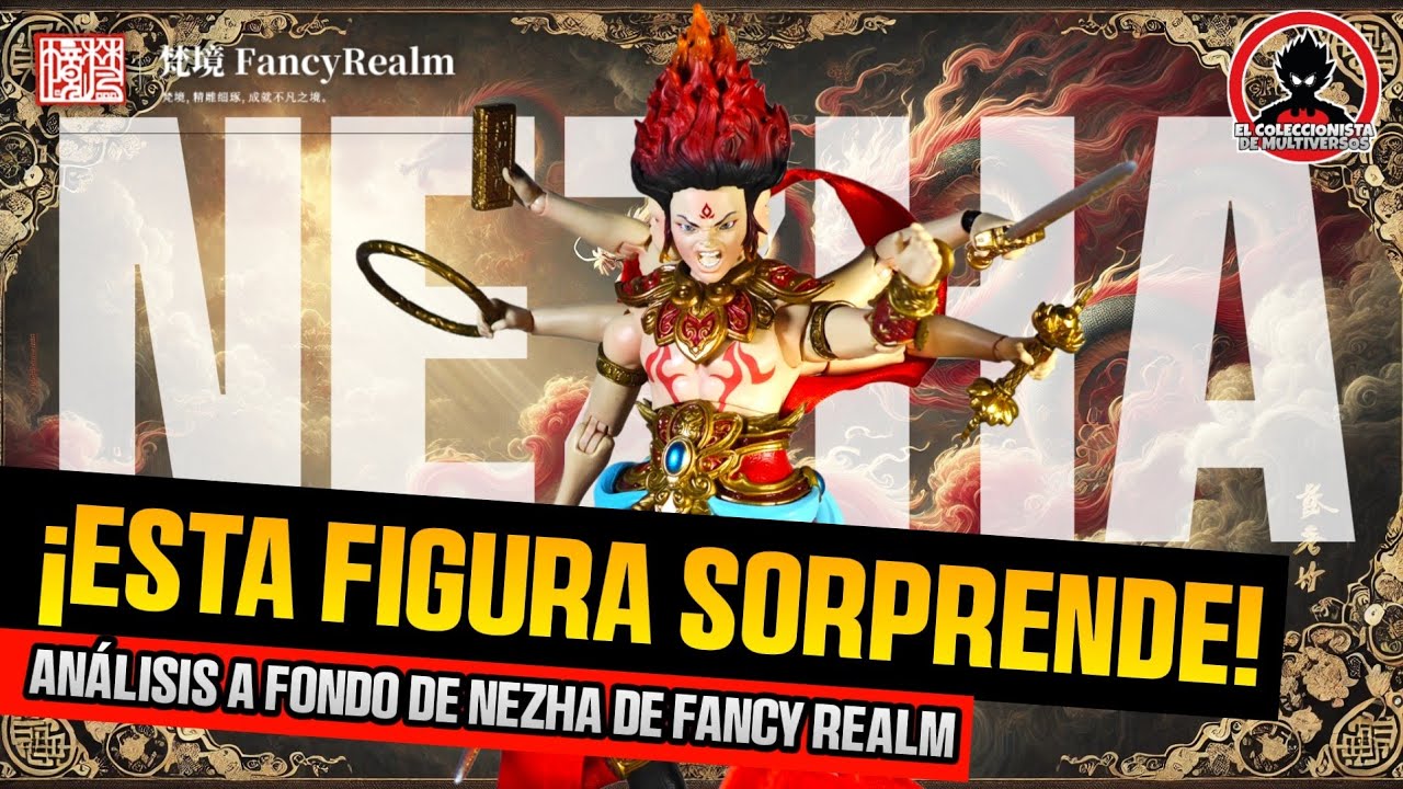 🪷 FIGURÓN! NEZHA FANCY REALM review en Español! 