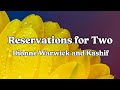 Reservations For Two Dionne Warwick And Kashif Lyrics mp3