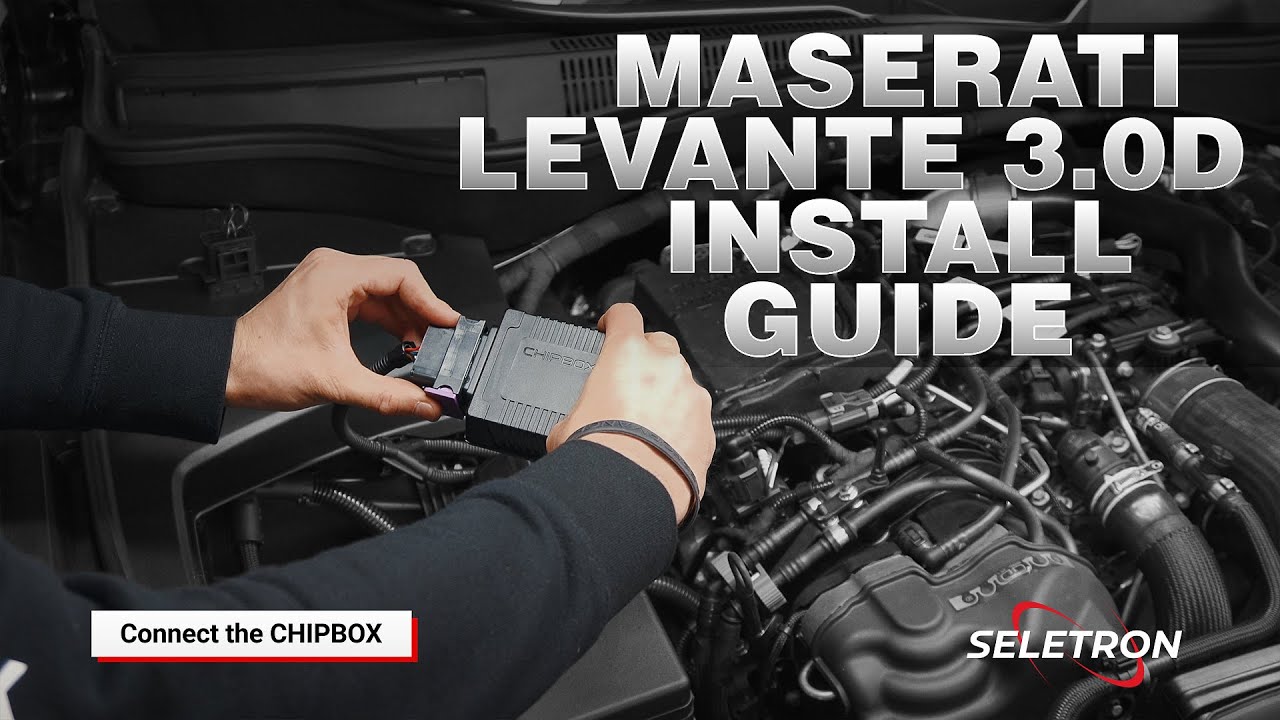CHIPBOX® Install Guide Maserati Levante 3.0 Diesel - Seletron Performance Chip