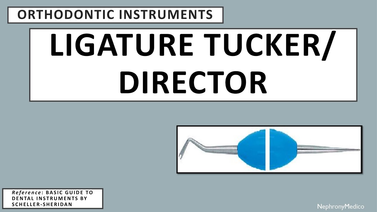 Ligature Tucker/Director Orthodontic Instruments Rapid Revision
