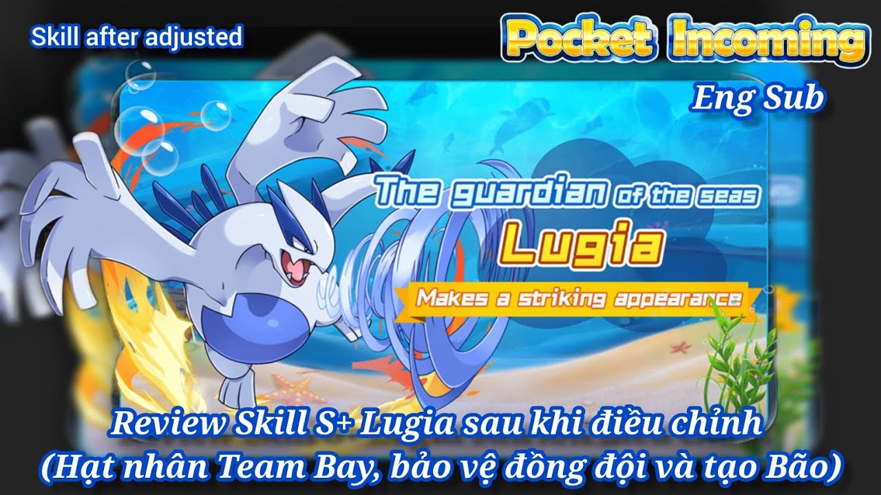 𝐏𝐨𝐜𝐤𝐞𝐭 𝐈𝐧𝐜𝐨𝐦𝐢𝐧𝐠 Review S+ Pokemon Lugia sau khi điều chỉnh Skill