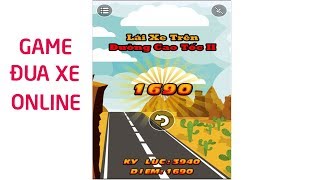 Game Đua Xe Online | Lái Xe Trên Đường Cao Tốc 2 | Chơi Game Sau Giờ Học screenshot 3