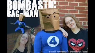 Bombastic Bag-Man