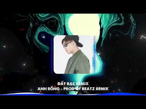 Đất Bạc Remix - Anh Rồng | Prod. QT Beatz Remix