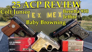 25 ACP Colt - Browning - Beretta Review and Range Time