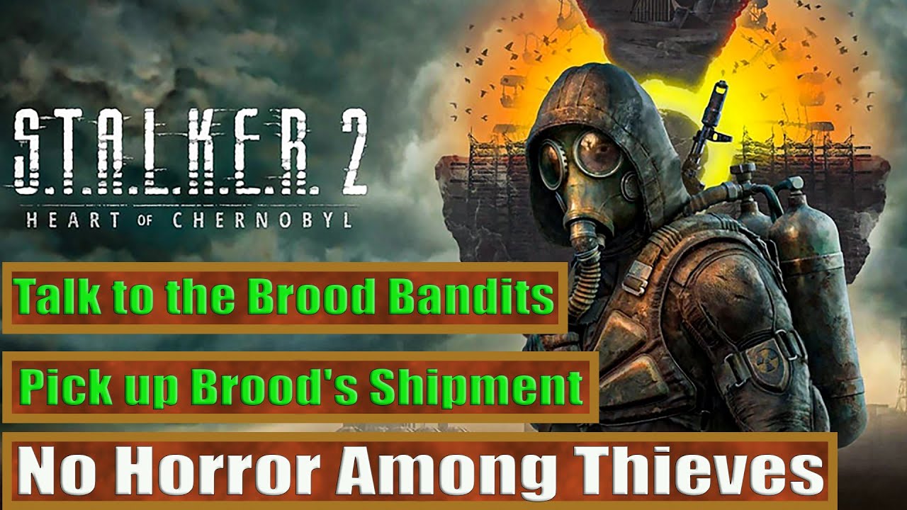No Horror Among Thieves Side Quest Full Guide STALKER 2 Heart of Chornobyl