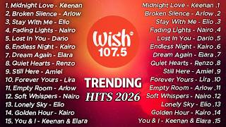 Best Of Wish 107.5 OPM Chill Songs 2026 🎶 Tagalog Playlist for Sleep &amp; Relax