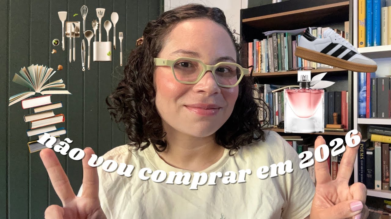 11 COISAS QUE EU NÃO VOU COMPRAR EM 2026 #lowbuyyear 