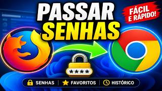 COMO PASSAR SENHAS SALVAS DO FIREFOX PARA O CHROME
