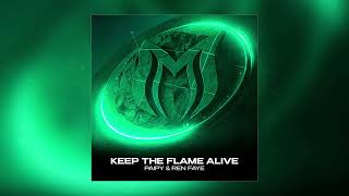 Paipy & Ren Faye - Keep the Flame Alive
