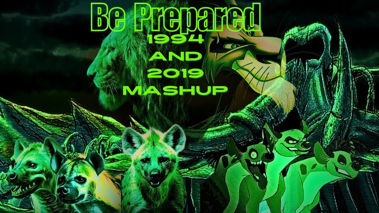 The Lion King   Be Prepared 2019 and 1994 Ultimate Mashup