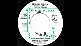 MEGUMI MESAKU ♢ Megumi Special + Version {MAFIA & FLUXY 7