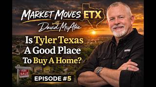 Is Tyler Texas a Good Place to Buy a Home Right Now?