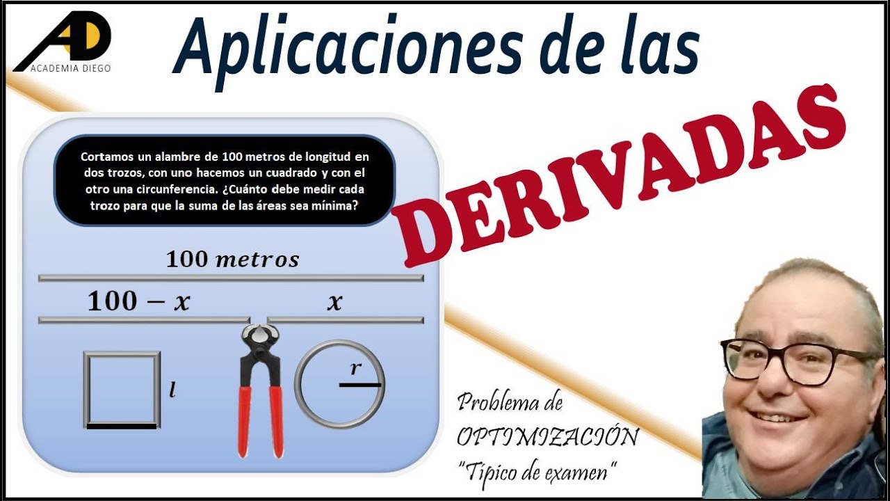 Problema OPTIMIZACIÓN:  ALAMBRE de 100 m. @ACADEMIADIEGO ​
