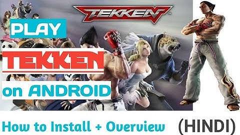 Tekken on Android (2018)|| Hindi || How to Install || GAMEPLAY|| (INDIA 2018) #tekken #cs links down