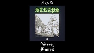 Bones - Driveway (Acapella) Bones Puddle Acapella
