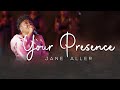 Jane Aller Your Presence Live Official Video mp3