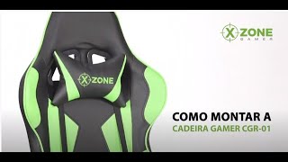 XZONE: Como montar a sua cadeira CGR 01