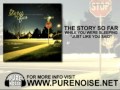 The Story So Far -  Just Like You Said