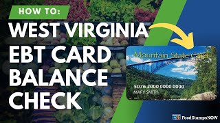West Virginia EBT Balance Check Instructions