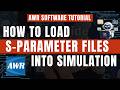 How to Import S-Parameter Files into AWR Design Environment | RF & Microwave Simulation Tutorial