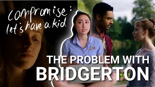 The Problem With Bridgerton | beyond that bridgerton scene controversy (spoilers + commentary)